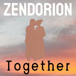 Download track Together (For Eternity Remix) Zendorion