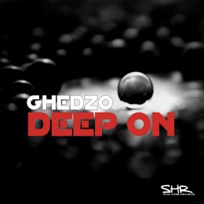 Download track Deep Scrab Ghedzo