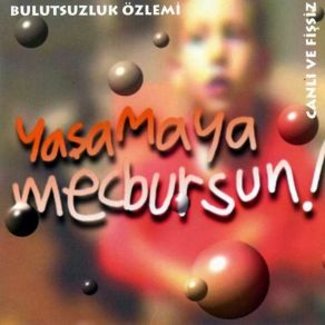 Download track Güneşimden Kaç Bulutsuzluk Özlemi