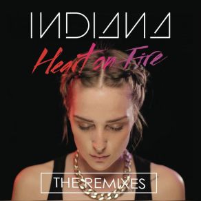 Download track Heart On Fire (IYES Remix) Indiana