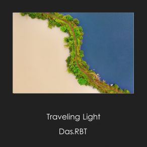 Download track Traveling Light (Original Mix) Das. RBT