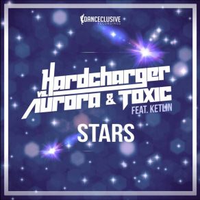 Download track Stars (Madison Remix) Headcharger, Ketlin, Aurora & Toxic