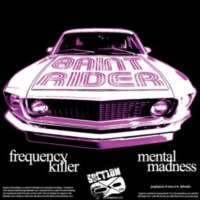 Download track Mental Madness Saint Rider