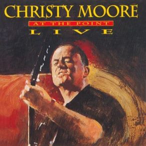 Download track Go, Move, Shift Christy Moore