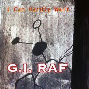 Download track I Can Hardly Wait. Wav Gi Raf