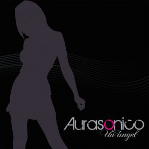 Download track Un Angel Aurasonico