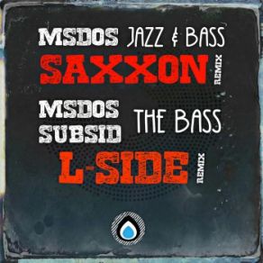 Download track Jazz & Bass (Saxxon Remix) Msdos