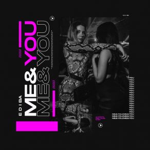 Download track Me & You (Extended Mix) E D I BA