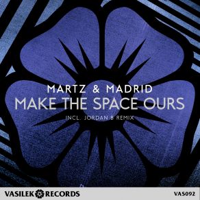 Download track Make The Space Ours Madrid, Martz