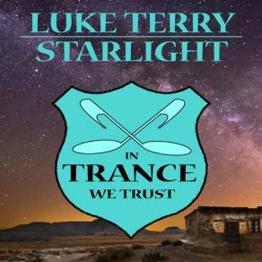 Download track Starlight (Original Mix) Luke Terry