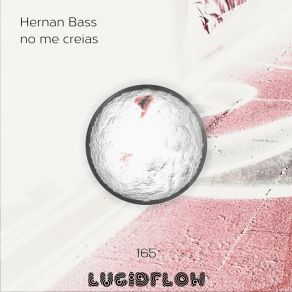 Download track No Me Creias Hernan Bass