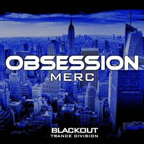 Download track Obsession (Original Mix) Merc