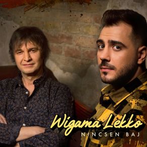 Download track Nem Vagy Egyedül Wigama Lekko