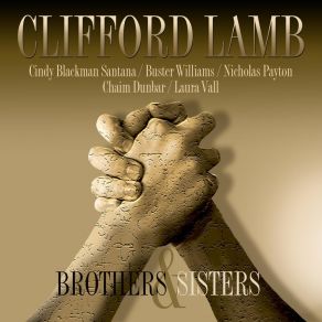 Download track Brothers & Sisters Clifford LambBuster Williams, Cindy Blackman, Laura Vall, Chaim Dunbar