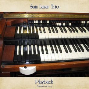 Download track Just Make Love To Me (Remastered 2021) Sam Lazar Trio