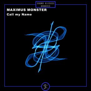 Download track Call My Name (Extended Mix) Maximus Monster