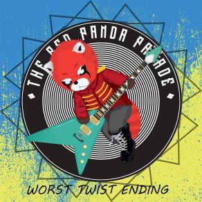 Download track Worst Twist Ending The Red Panda ParadeDaryl Baptist