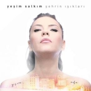 Download track Şehrin Işıkları Yeşim Salkım