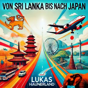 Download track Von Sri Lanka Bis Nach Japan (Karaoke) Lukas Haunerland