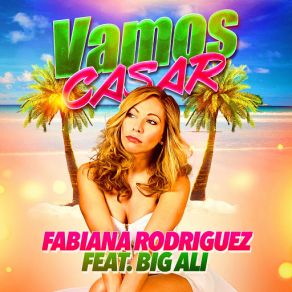 Download track Vamos Casar (Big Ali) Big Ali, Fabiana Rodriguez