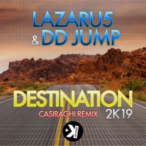 Download track Destination 2k19 (Casiraghi Remix) Lazaru5