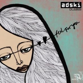 Download track Feel For You Adski