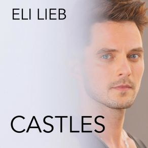 Download track Castles (Acoustic) Eli Lieb