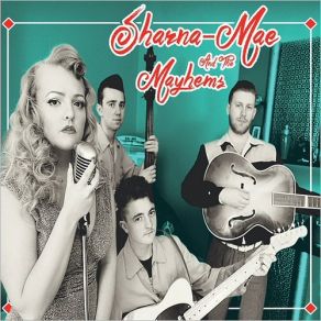 Download track Little Bit Scared Sharna-Mae, The Mayhems