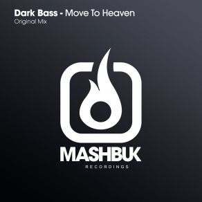 Download track Move To Heaven (Original Mix) Dark Bass