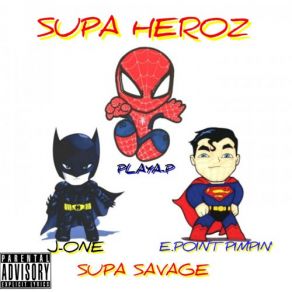 Download track You Lame Supa Heroz