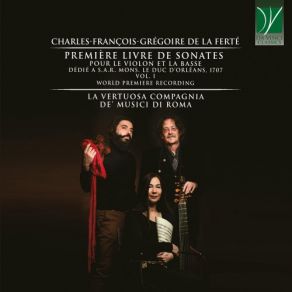 Download track Premiere Livre De Sonates - Sonate V: I. Lentement Et Marqué La Vertuosa Compagnia De' Musici Di RomaMarque