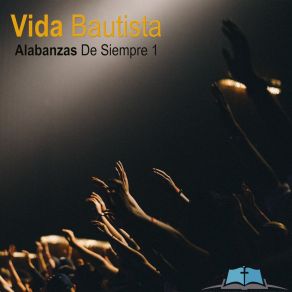 Download track Firmes Y Adelante Vida Bautista