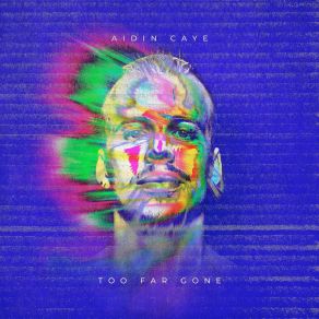 Download track Too Far Gone (Extended Mix) Aidin Caye