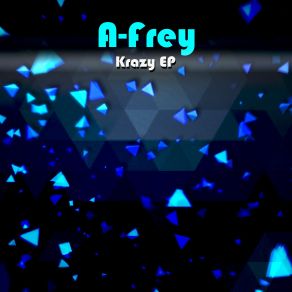 Download track Krazy A-Frey