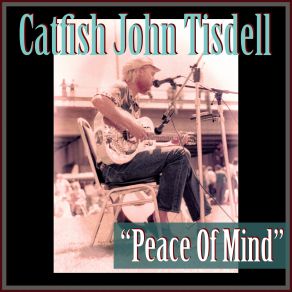 Download track Worried Life Blues Catfish John Tisdell