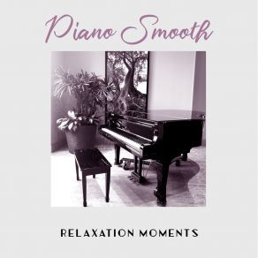 Download track Piano Chill & Jazzy Piano: Classical Relaxation