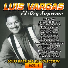 Download track La Traicionera Luis Vargas