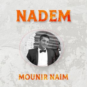 Download track Nadem Mounir Naim