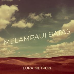 Download track Kebebasan Cita Cita Lora Metron