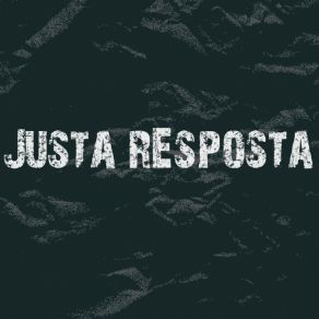 Download track Puta Vida Justa Resposta