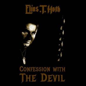 Download track Sold My Soul To The Devil Elias T. Hoth