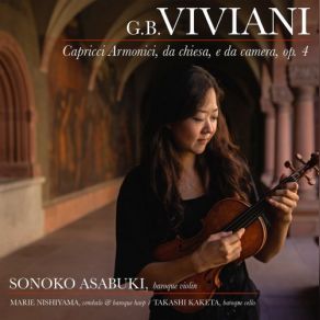 Download track Capricci Armonici Da Chiesa E Da Camera, Op. 4 (Excerpts): No. 10, Aria Quarta Marie Nishiyama, Takashi Kaketa, Sonoko Asabuki