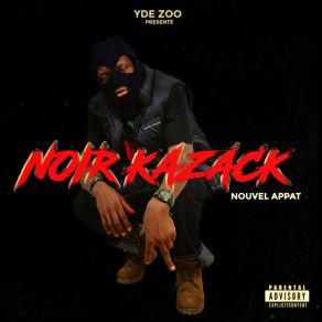 Download track Nouvel Appat Noir Kazack