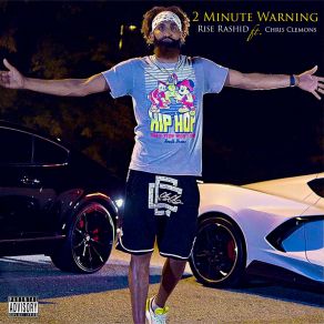 Download track 2 Minute Warning Rise RashidChris Clemons