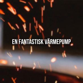 Download track En Fantastisk Värmepump (Modern) ThermiaModern