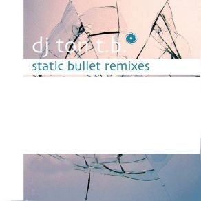 Download track Static Bullet (Odyssee Remix) DJ Ton T. B.