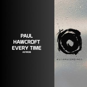 Download track Every Time (East Cafe Dub) Paul Hawcroft