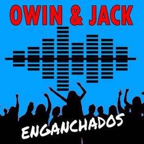 Download track Enganchados Owin Y Jack Owin, Jack