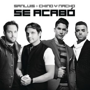 Download track Se Acabó (Chino & Nacho) SanluisChino & Nacho