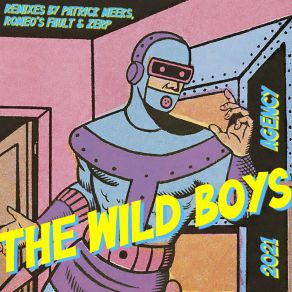 Download track The Wild Boys (Zerp Vs. Romeo's Fault Remix Edit) The AgencyRomeo's Fault, Zerp